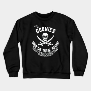 Goonies never say paradox! Crewneck Sweatshirt